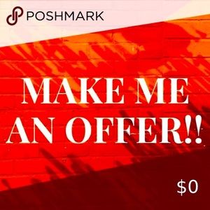 Make me a reasonable offer